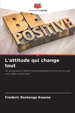 L'attitude qui change tout