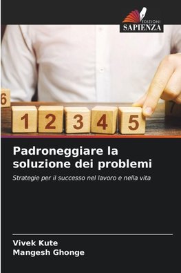 Padroneggiare la soluzione dei problemi