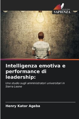 Intelligenza emotiva e performance di leadership: