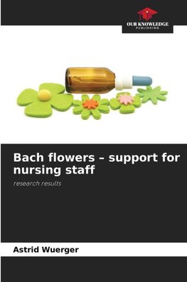 Bach flowers - support for nursing staff