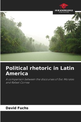 Political rhetoric in Latin America