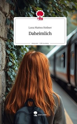 Daheimlich. Life is a Story - story.one