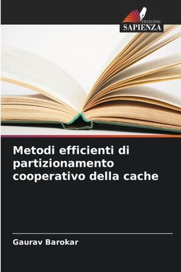 Metodi efficienti di partizionamento cooperativo della cache