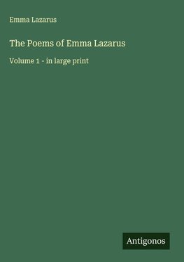 The Poems of Emma Lazarus
