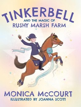 Tinkerbell and the Magic of Rushy Marsh Farm
