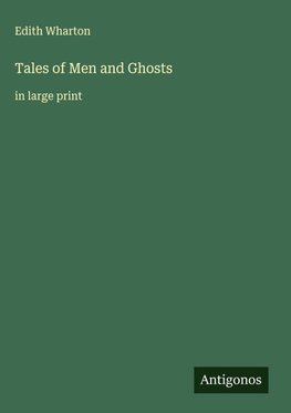 Tales of Men and Ghosts