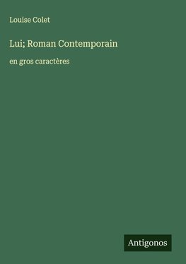 Lui; Roman Contemporain