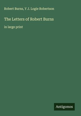 The Letters of Robert Burns