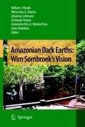 Amazonian Dark Earths: Wim Sombroek's Vision