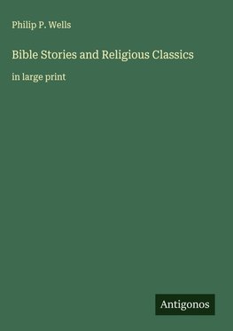 Bible Stories and Religious Classics