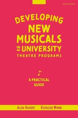 Developing New Musicals in University Theatre Programs