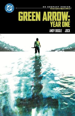 Green Arrow: Year One: DC Compact Comics Edition
