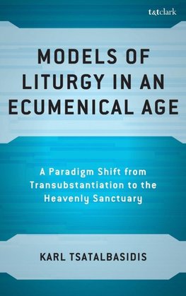 Models of Liturgy in an Ecumenical Age