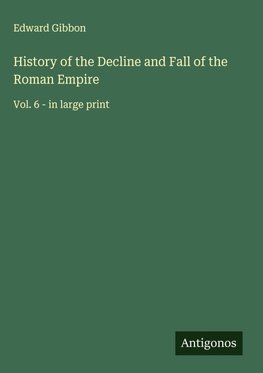 History of the Decline and Fall of the Roman Empire