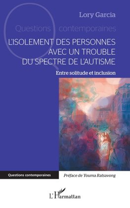 L'isolement des personnes avec un Trouble du Spectre de l'Autisme