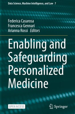 Enabling and Safeguarding Personalized Medicine