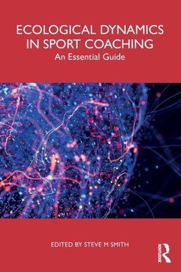 Ecological Dynamics in Sport Coaching