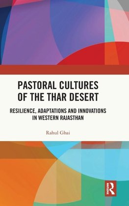 Pastoral Cultures of the Thar Desert