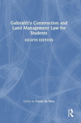 Galbraith's Construction and Land Management Law for Students