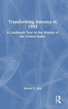 Transforming America in 1903