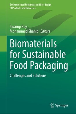 Biomaterials for Sustainable Food Packaging