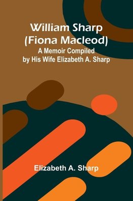 William Sharp (Fiona Macleod)