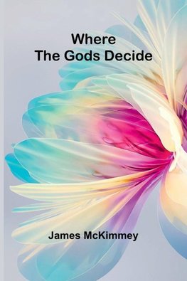 Where the Gods Decide
