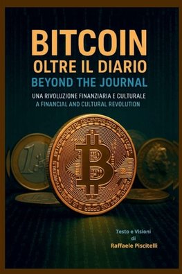 Bitcoin, oltre il diario - Bitcoin, beyound the journal