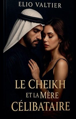 le CHEIKH Eet la mère CÉLIBATAIRE