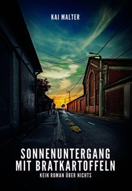 Sonnenuntergang mit Bratkartoffeln