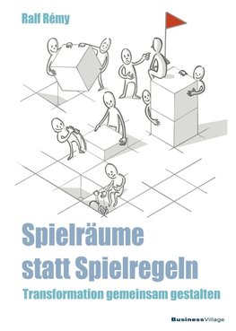 Spielräume statt Spielregeln