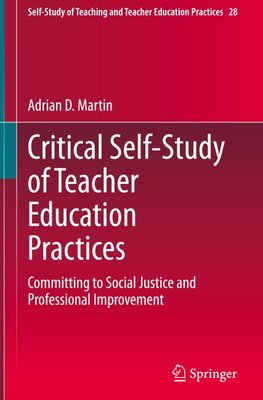 Critical Self-Study of Teacher Education Practices