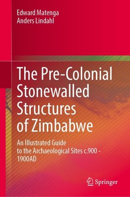 The Pre-Colonial Stonewalled Structures of Zimbabwe