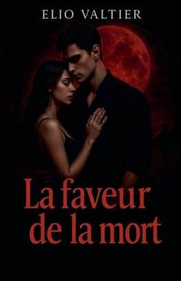 la faveur de la mort