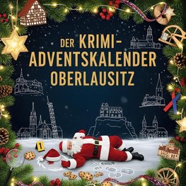 Der Krimi-Adventskalender Oberlausitz