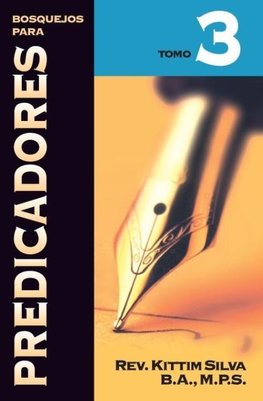Los Bosquejos Para Predicadores Tomo 3