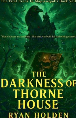 The Darkness of Thorne House