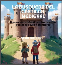 La Búsqueda Del Castillo Medieval