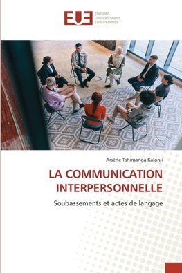 LA COMMUNICATION INTERPERSONNELLE