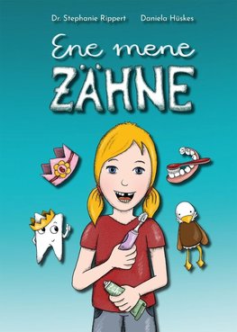 Ene mene Zähne