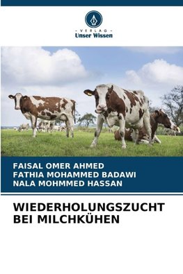 WIEDERHOLUNGSZUCHT BEI MILCHKÜHEN