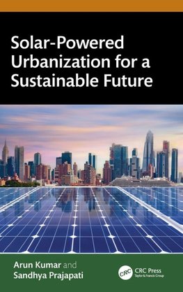 Solar-Powered Urbanization for a Sustainable Future