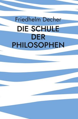 Die Schule der Philosophen