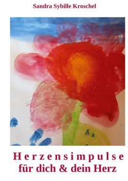 Herzensimpulse für dich und dein Herz