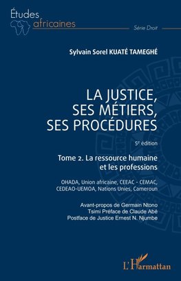 La justice, ses métiers, ses procédures  - 5è édition