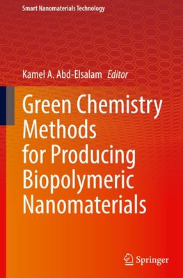 Green Chemistry Methods for Producing Biopolymeric Nanomaterials