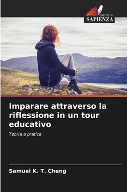 Imparare attraverso la riflessione in un tour educativo