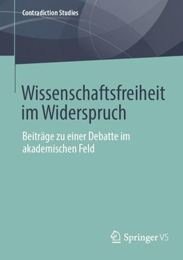 Wissenschaftsfreiheit im Widerspruch