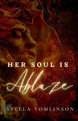 Her Soul Is Ablaze