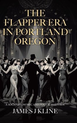 The Flapper Era in Portland Oregon